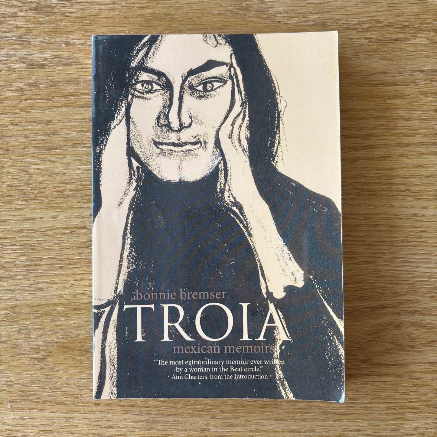 Bonnie Bremser - Troia: Mexican Memoirs