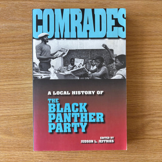 Judson L. Jeffries, ed. - Comrades: A Local History of the Black Panther Party