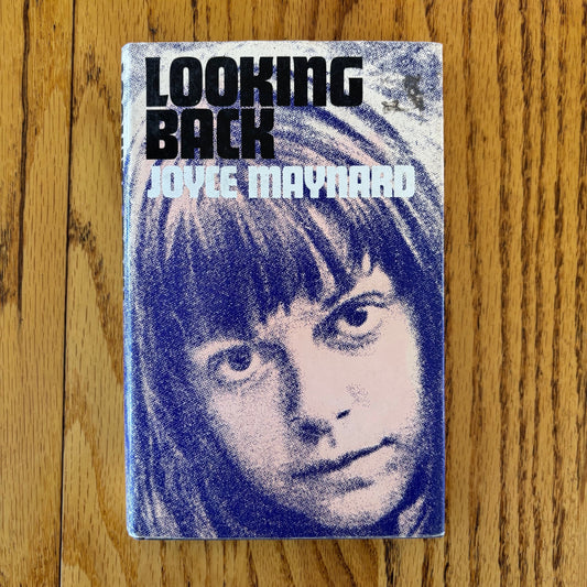 Joyce Maynard - Looking Back - First UK Edition