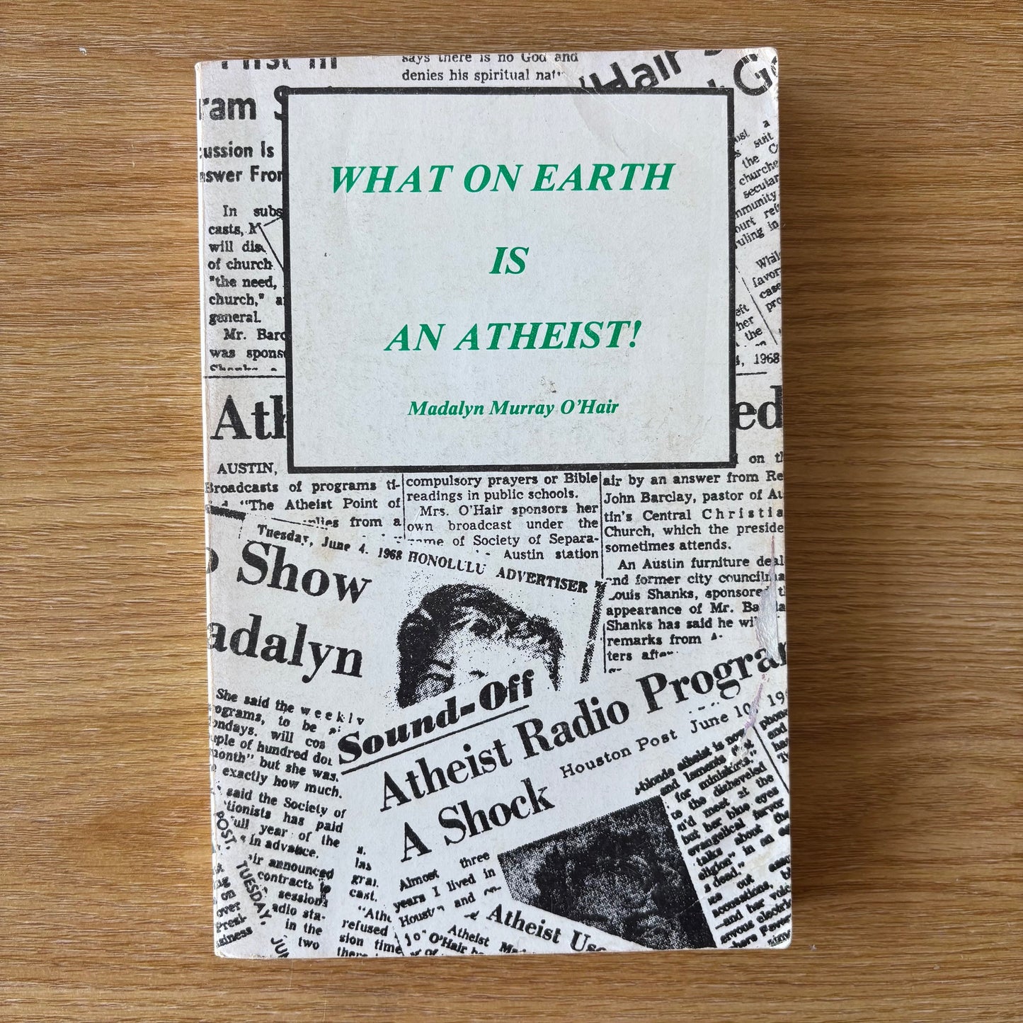 Madalyn Murray O'Hair - What on Earth is an Atheist!