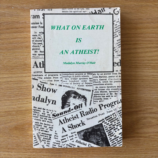Madalyn Murray O'Hair - What on Earth is an Atheist!