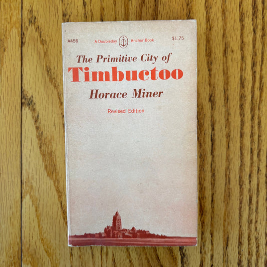 Horace Miner - The Primitive City of Timbuctoo