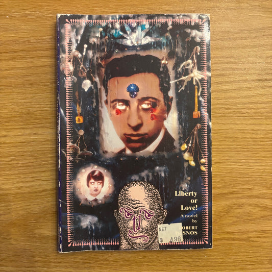 Robert Desnos - Liberty or Love! - First Edition