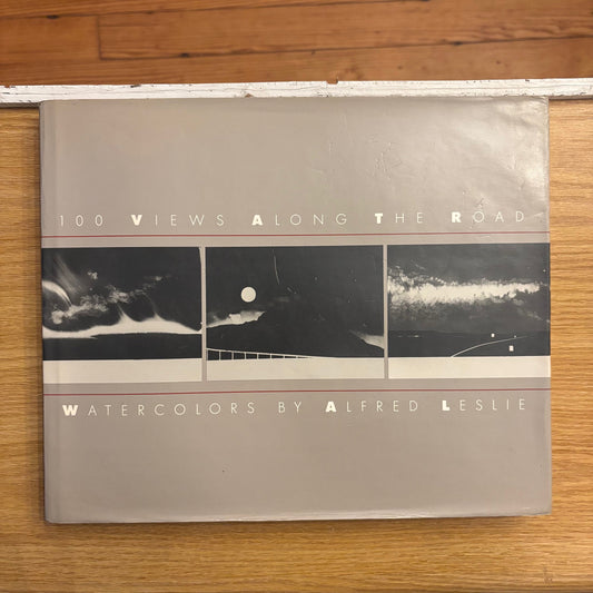 Alfred Leslie - 100 Views Along the Road - First Edition