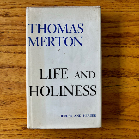 Thomas Merton - Life and Holiness