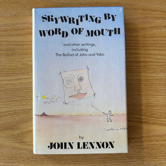 John Lennon - Skywriting by Word of Mouth - First Edition