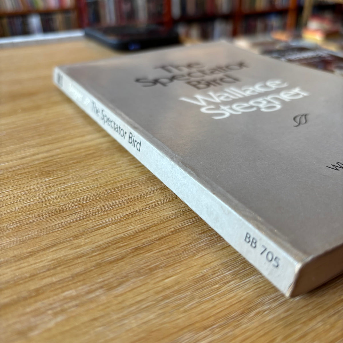 Wallace Stegner - The Spectator Bird - Signed