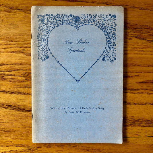 Daniel W. Patteron - Nine Shaker Spirituals with a Brief Account of Early Shaker Song
