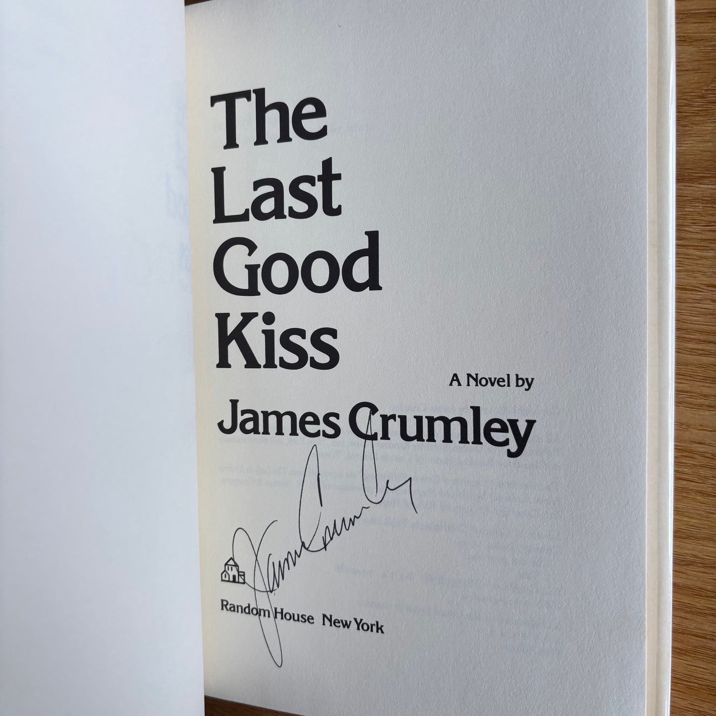 James Crumley - The Last Good Kiss - Signed First Edition
