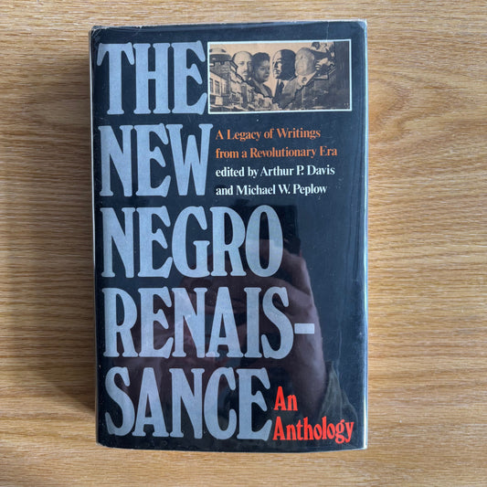 Arthur P. Davis, Michael W. Peplow, eds. - The New Negro Renaissance: An Anthology - First Edition