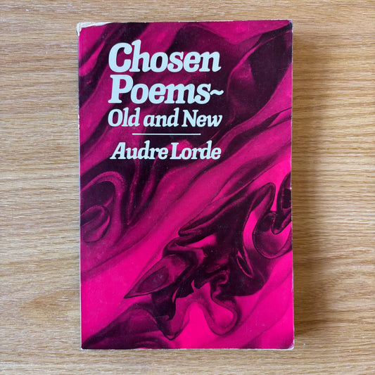Audre Lorde - Chosen Poems - First Edition Paperback