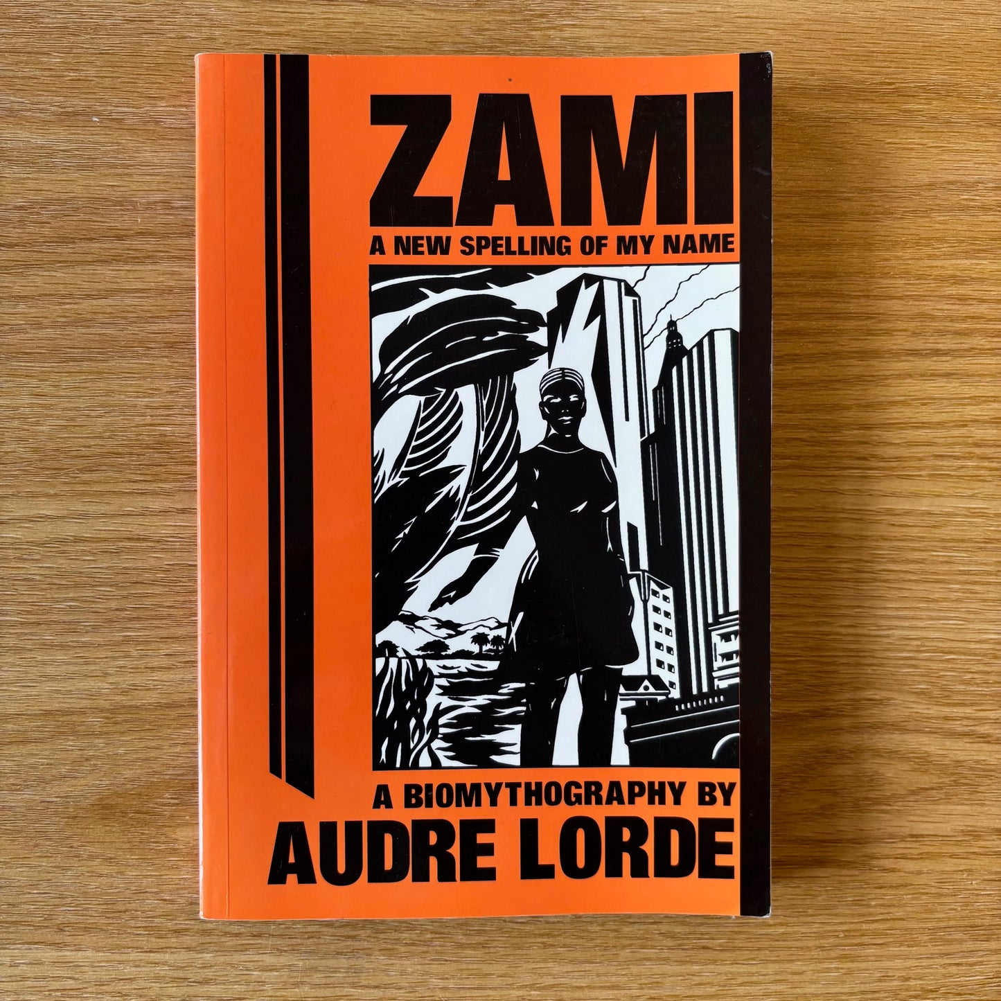 Audre Lorde - Zami: A New Spelling of My Name