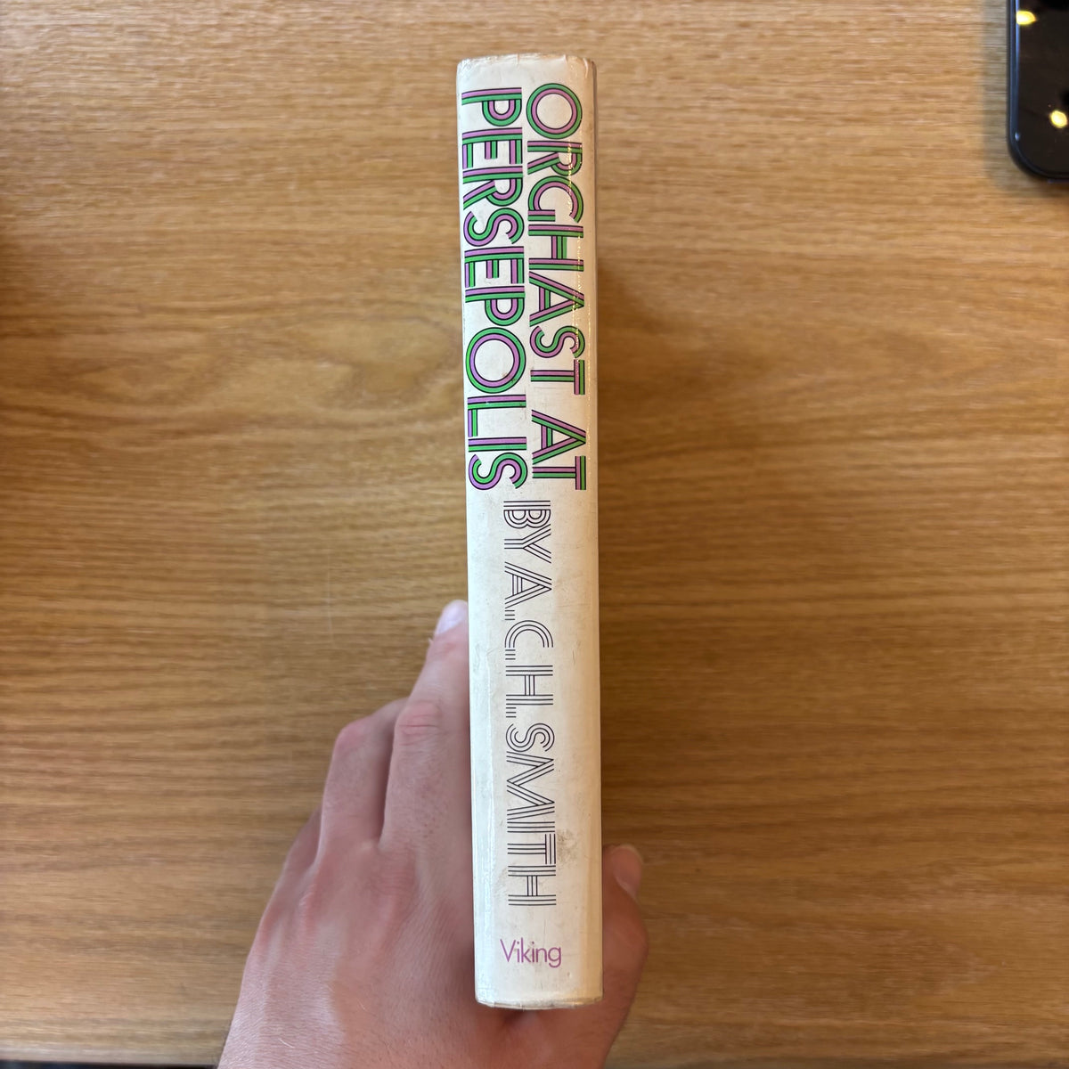 A.C.H. Smith - Orghast at Persepolis - First Edition