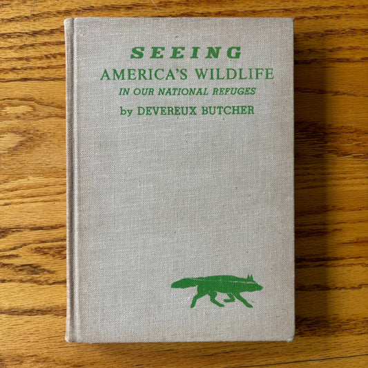 Devereux Butcher - Seeing America's Wildlife in Our Natural Refuges