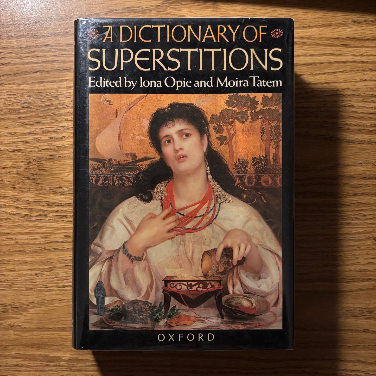 Iona Opie & Moira Tatem, eds. - A Dictionary of Superstitions