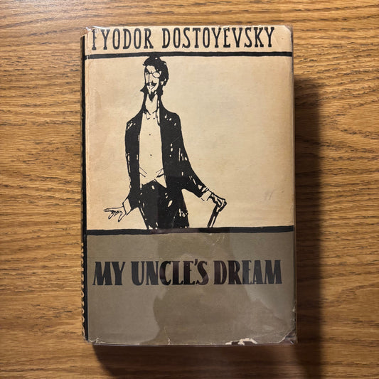 Fyodor Dostoevsky - My Uncle's Dream