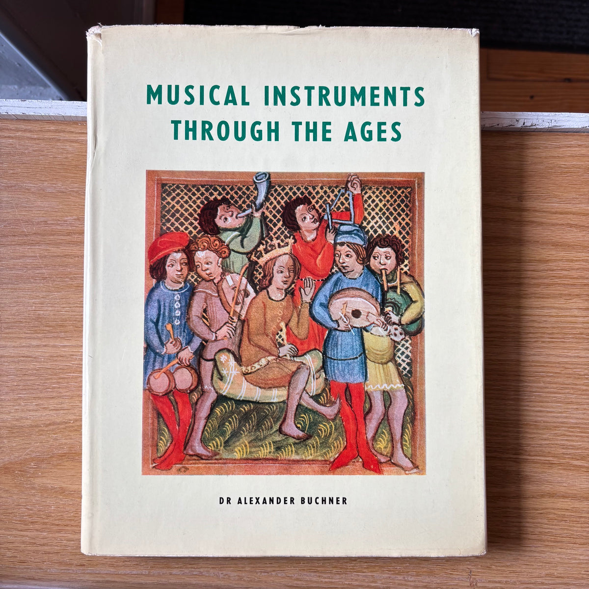 Dr. Alexander Buchner - Musical Instruments Through the Ages