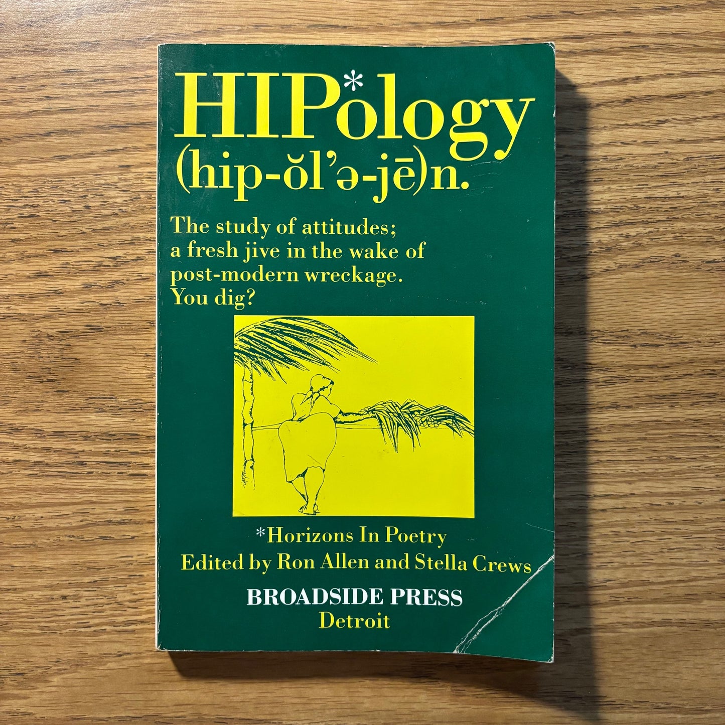 Ron Allen & Stella Crews, eds. - HIPology: Horizons in Poetry - First Edition