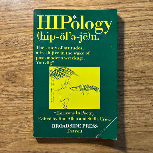 Ron Allen & Stella Crews, eds. - HIPology: Horizons in Poetry - First Edition