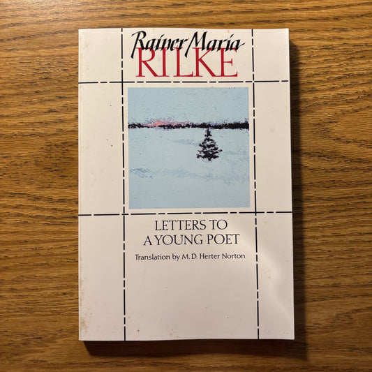 Rainer Maria Rilke - Letters to a Young Poet