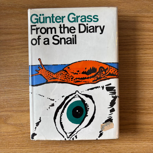 Gunter Grass - From the Diary of a Snail
