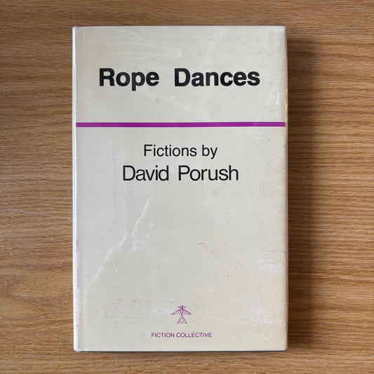 David Porush - Rope Dances - First Edition