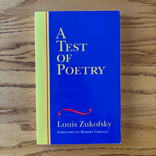 Louis Zukofsky - A Test of Poetry