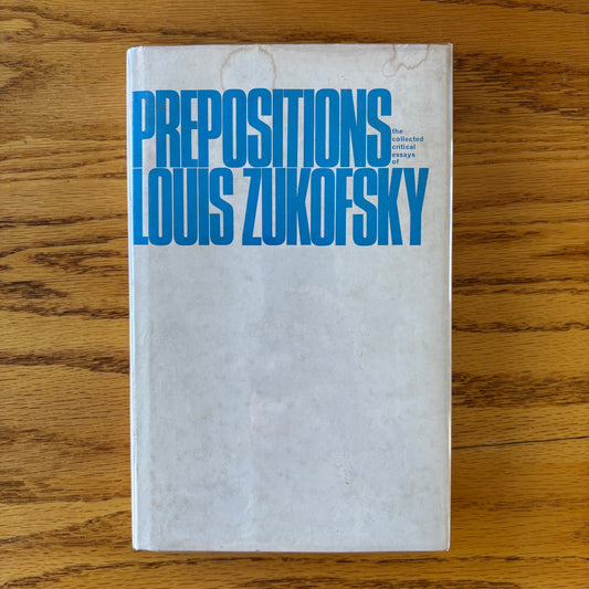 Louis Zukofsky - Prepositions - First Edition