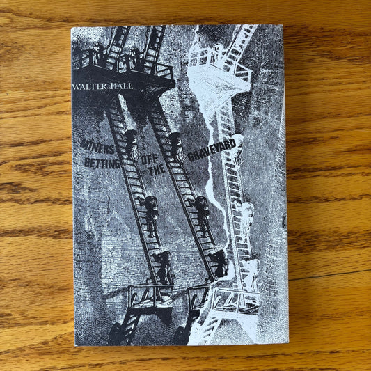 Walter Hall - Miners Getting Off the Graveyard - Signed Limited Edition
