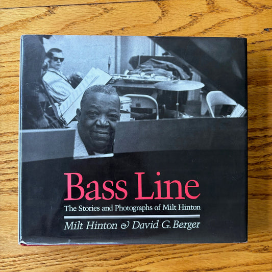 Bass Line: The Stories and Photographs of Milt Hinton