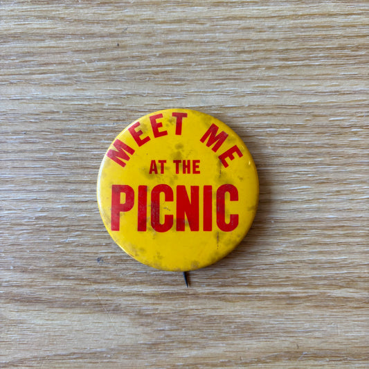 Meet Me at the Picnic - Vintage '60s Button