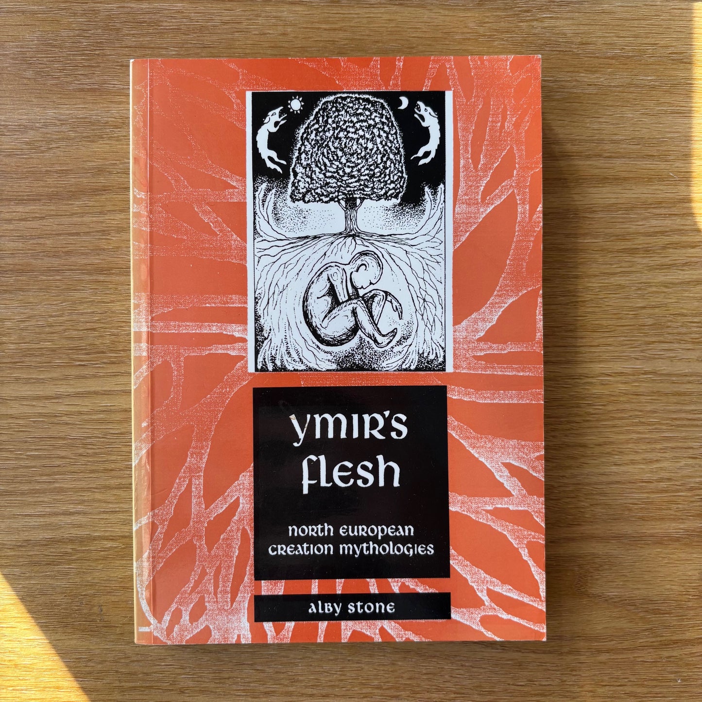 Alby Stone - Ymir's Flesh: North European Creation Mythologies