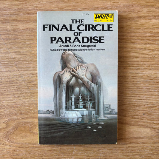 Arkady & Boris Strugatsky - The Final Circle of Paradise - First Edition