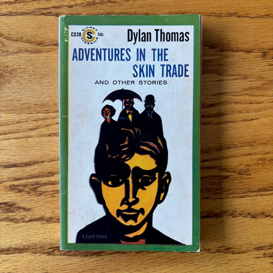 Dylan Thomas - Adventures in the Skin Trade - Signet Classic