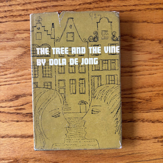 Dola de Jong - The Tree and the Vine - First Edition