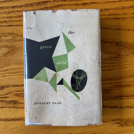 Herbert Read - The Green Child - First Edition