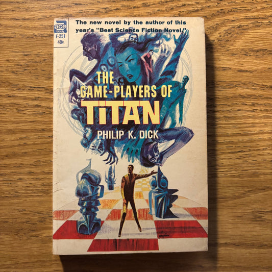 Philip K. Dick - The Game-Players of Titan - First Edition Paperback