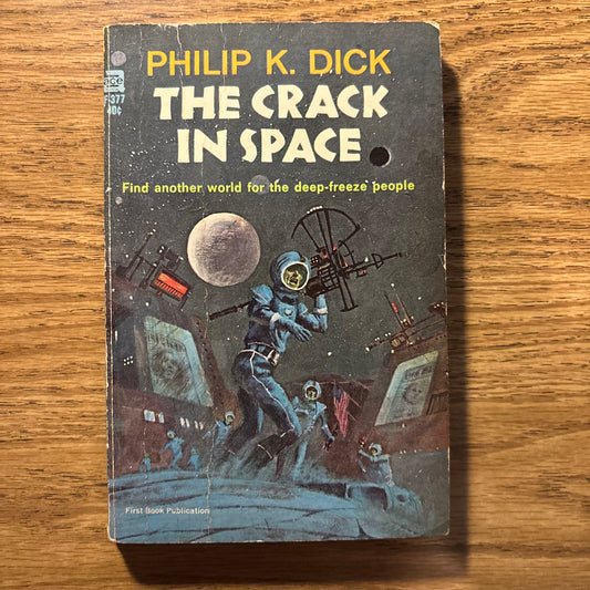 Philip K. Dick - The Crack in Space - First Edition Paperback