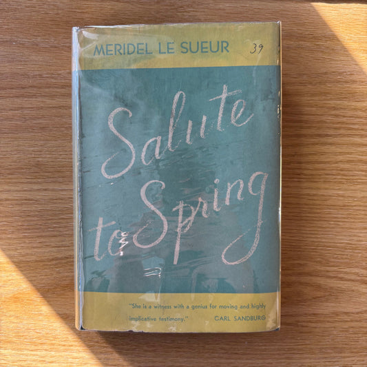 Meridel Le Sueur - Salute to Spring - Signed First Edition