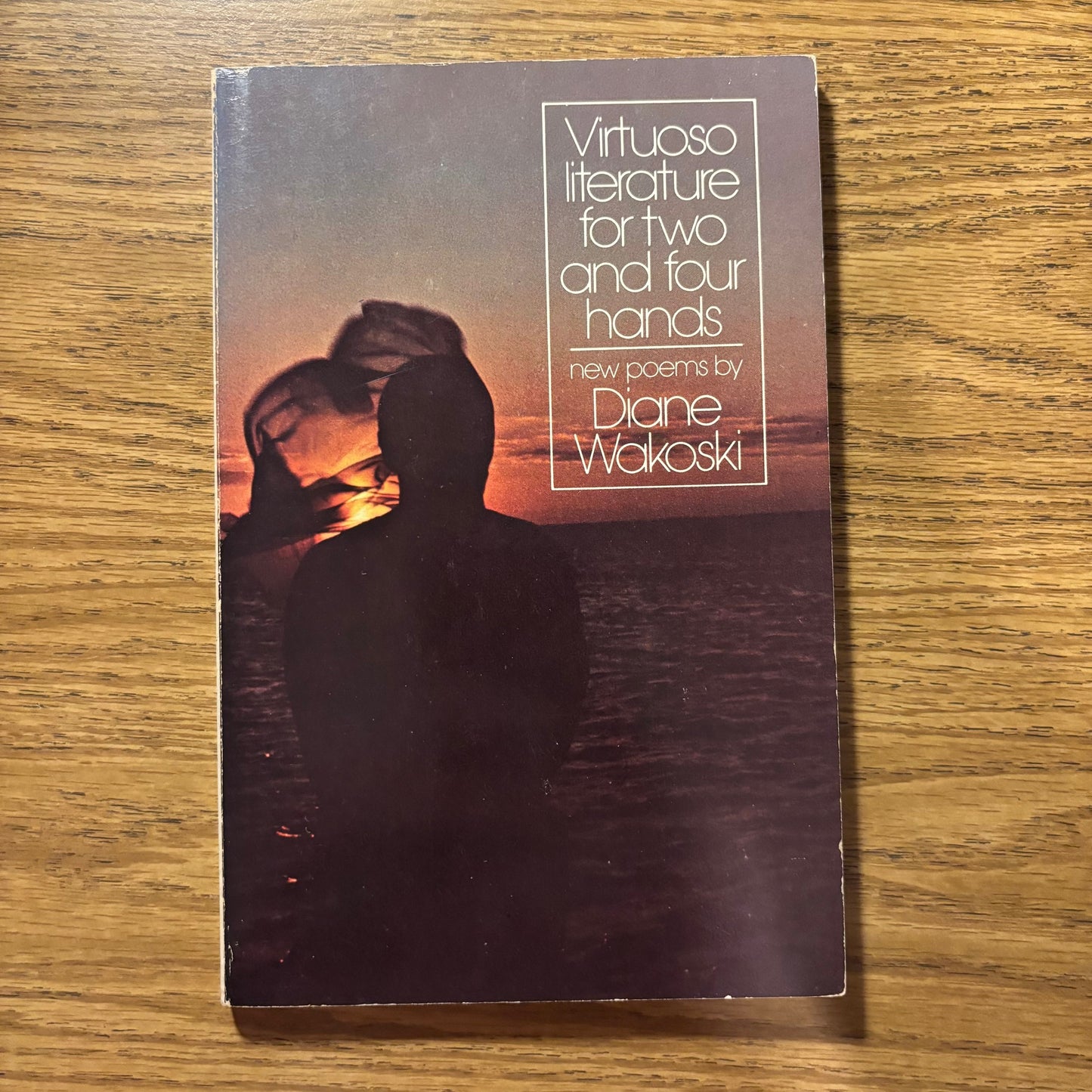 Diane Wakoski - Virtuoso Literature for Two and Four Hands - First Edition Paperback