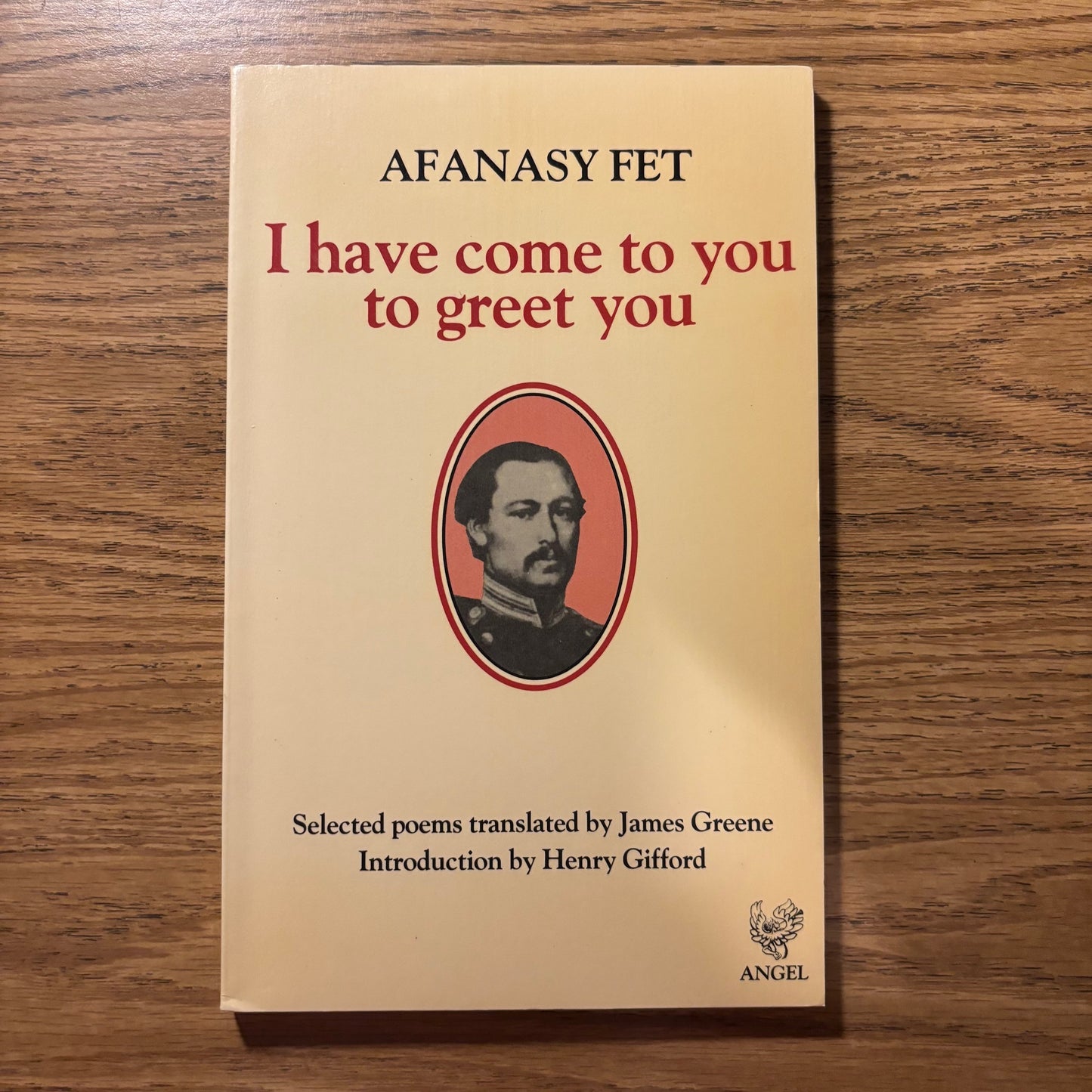Afanasy Fet - I have come to you to greet you - First Edition Paperback