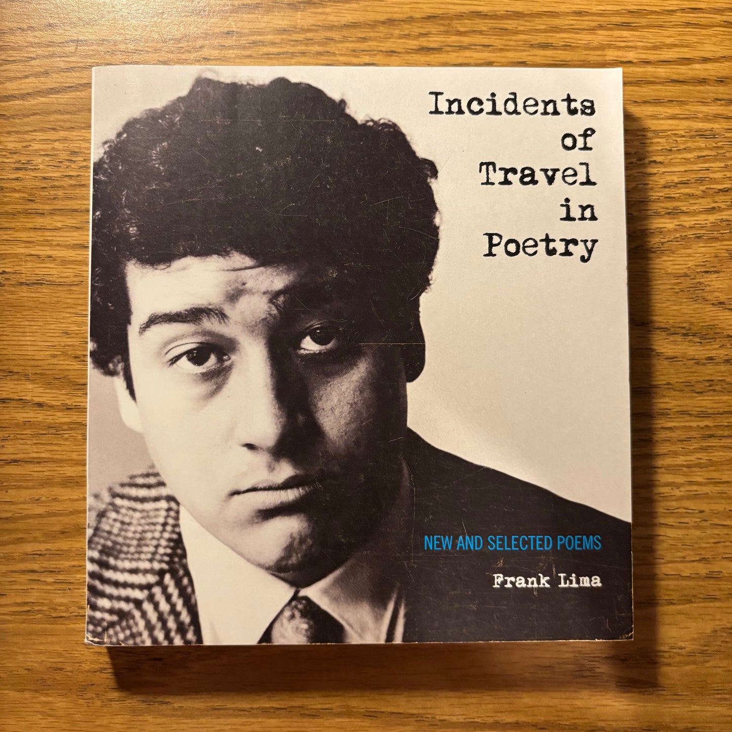 Frank Lima - Incidents of Travel in Poetry - Uncorrected Proof