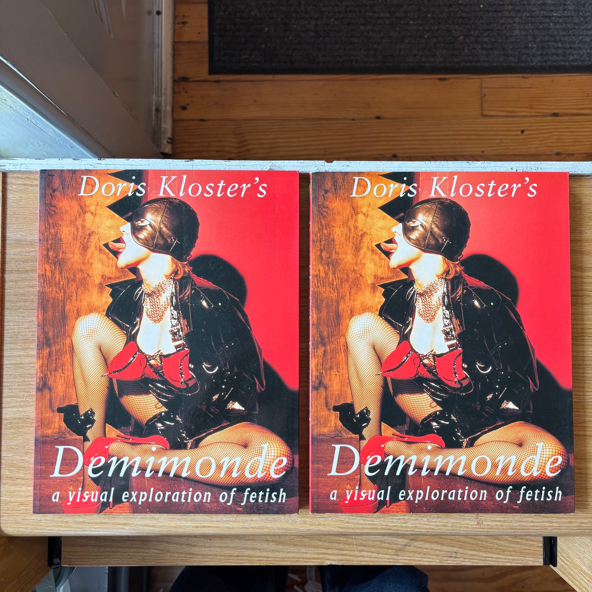 Doris Kloster - Demimonde: A Visual Exploration of Fetish - First Edition