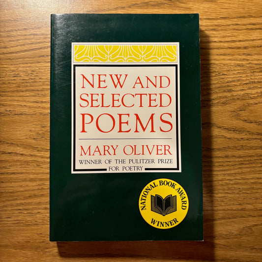 Mary Oliver - New and Selected Poems