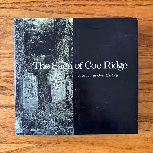 William Lynwood Montell - The Saga of Coe Ridge: A Study in Oral History - First Edition