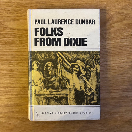 Paul Laurence Dunbar - Folks from Dixie