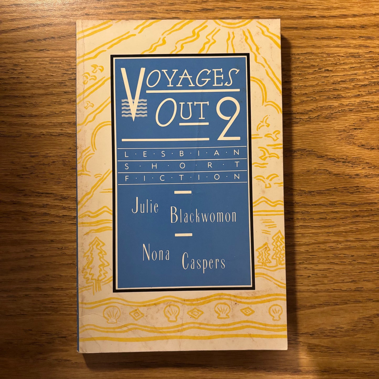 Julie Blackwomon, Nona Caspers - Voyages Out 2: Lesbian Short Fiction - First Edition