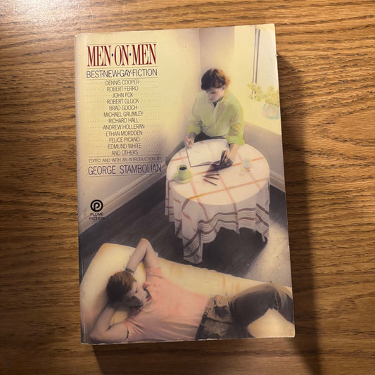 George Stambolian, ed. - Men on Men: Best New Gay Fiction