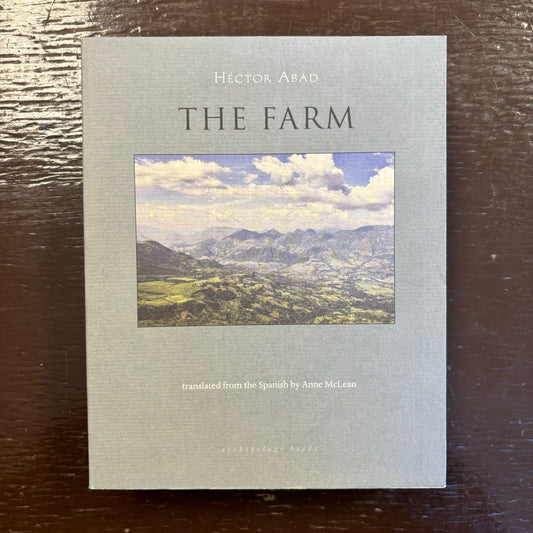 Hector Abad - The Farm
