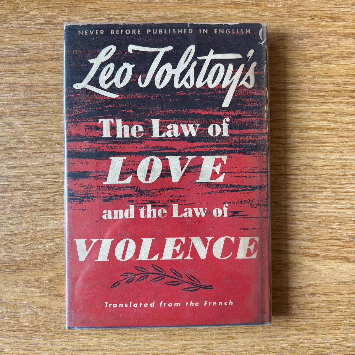 Leo Tolstoy - The Law of Love and the Law of Violence - First Edition